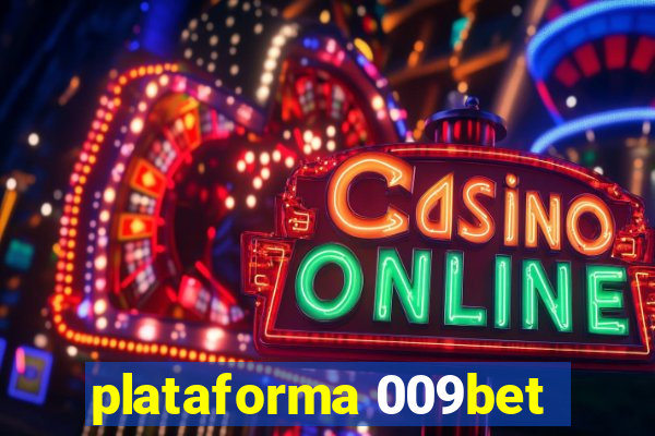 plataforma 009bet